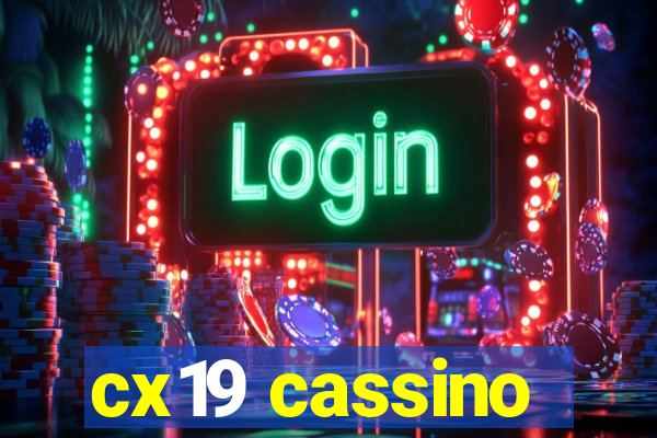 cx19 cassino